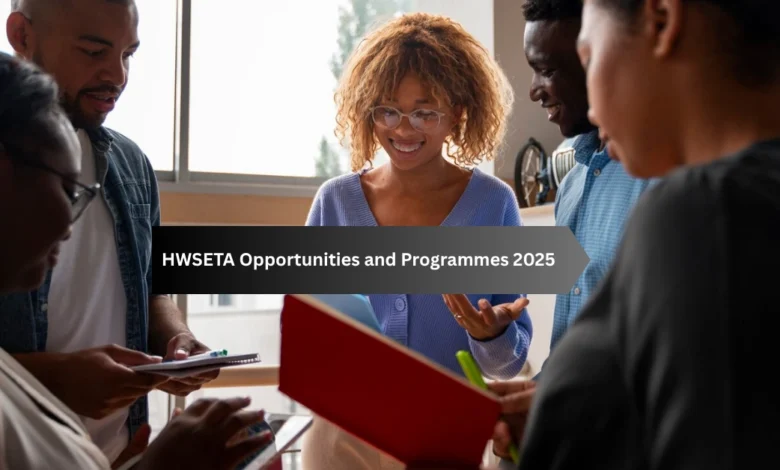 HWSETA Opportunities and Programmes 2025