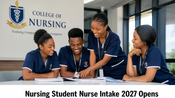Nursing Student Nurse Intake 2027 Nursing Student Nurse Intake 2027